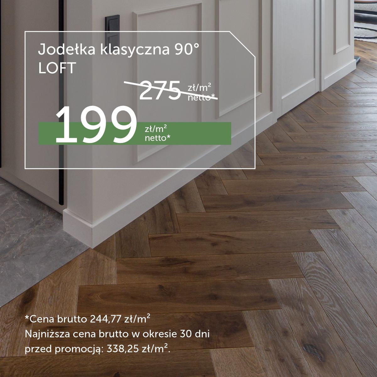 Jodełka klasyczna 90° LOFT