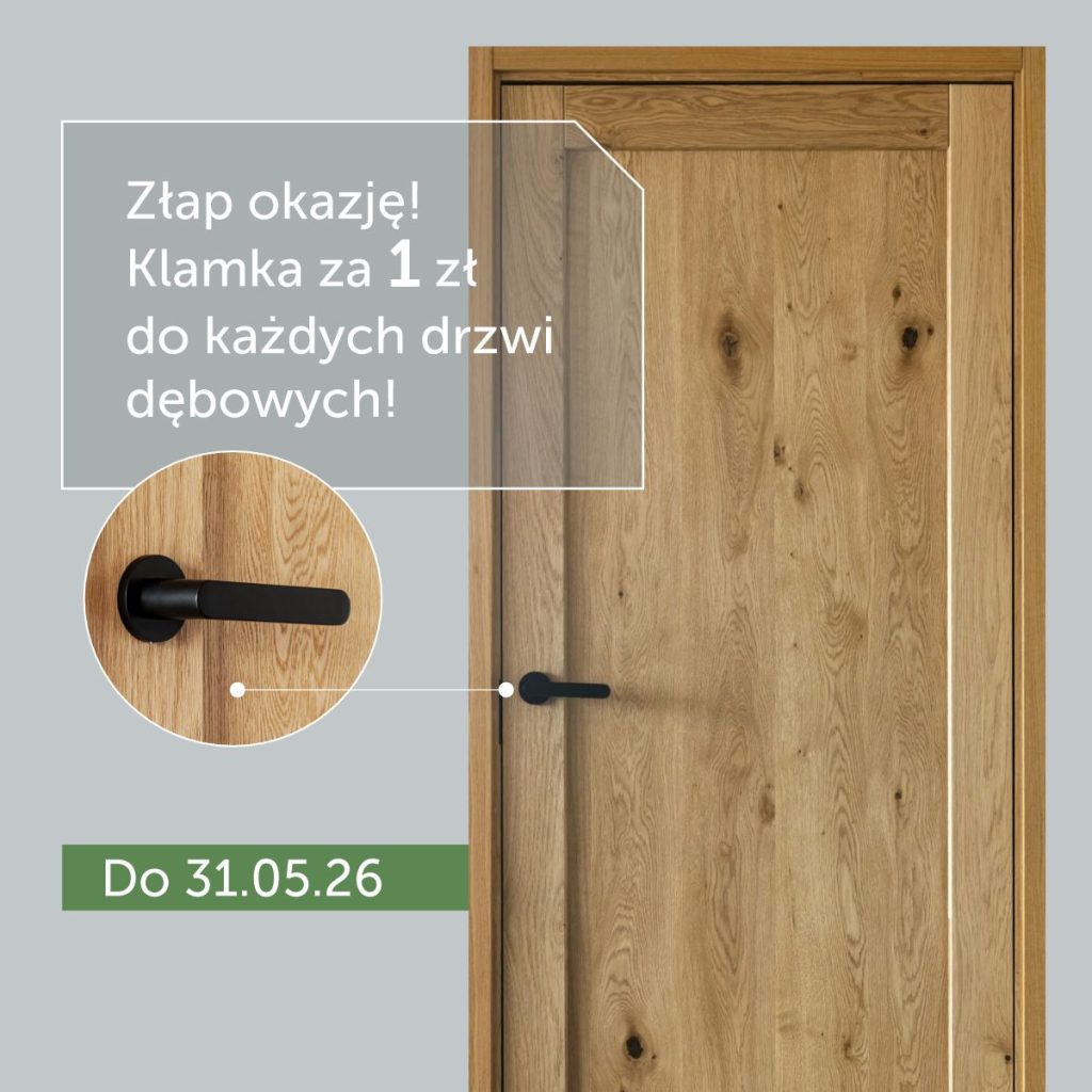 Złap okazję! Klamka za 1 zł do każdych drzwi dębowych